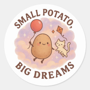 Sticker Rond Petite Pomme de Terre Grands Rêves – Motivation Mi