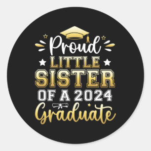 Sticker Rond Petite Soeur D'Un Diplômé Supérieur De 2024