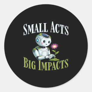 Sticker Rond Petits actes grands impacts robot mignon solarpunk