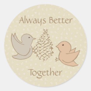 Sticker Rond Petits oiseaux beiges à Feeder - Better Together.