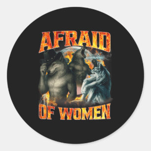 Sticker Rond Peur des femmes drôle alpha loup mème gène hommes