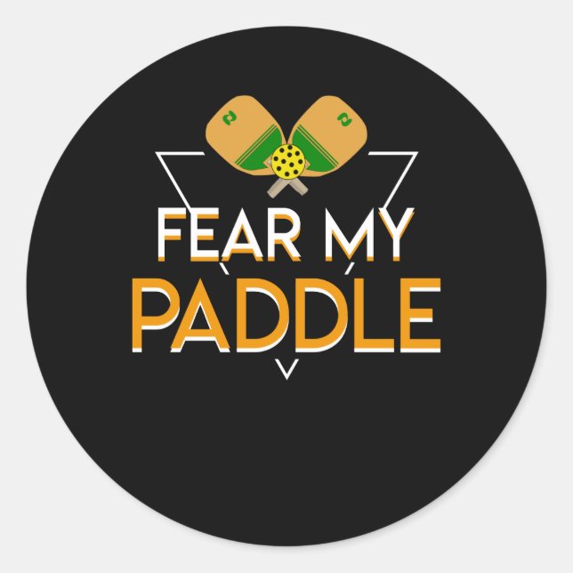 Sticker Rond Peur Mon Paddle Pickleball Joueur drôle (Devant)