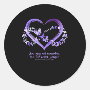 Sticker Rond Peut-Être Pas Se Souvenir Mais Je N'Oublierai Jama