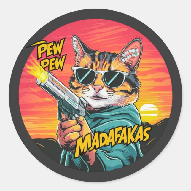 Sticker Rond Pew Pew Madafakas - style coucher de soleil et cha (Devant)