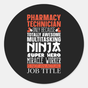 Sticker Rond Pharmacien multitâche Ninja Hero Pharmacy Tech Pha