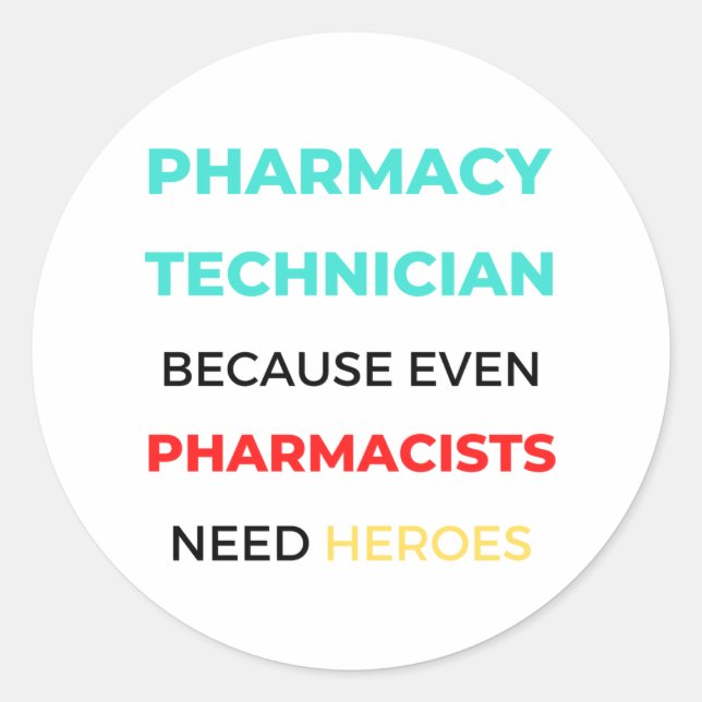 Sticker Rond Pharmacy Technician Because Even Pharmacists 2 (Devant)