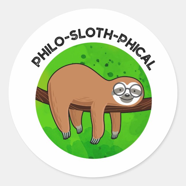Sticker Rond Philo-sloth-phical Funny Animal Sloth Pun (Devant)