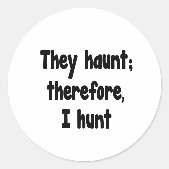 Sticker Rond Philosophie de Ghost Hunter (Devant)