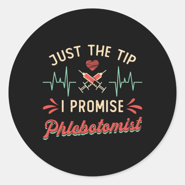 Sticker Rond PhlebotomieJuste Le Conseil Je Promets Phlebotomis (Devant)