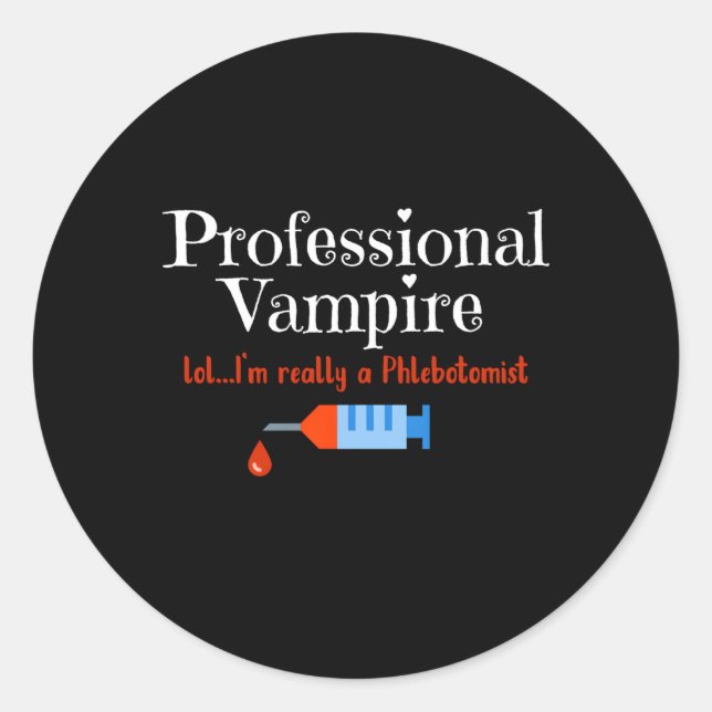 Sticker Rond Phlebotomiste Professionnel Vampire Phlebotomie Te (Devant)