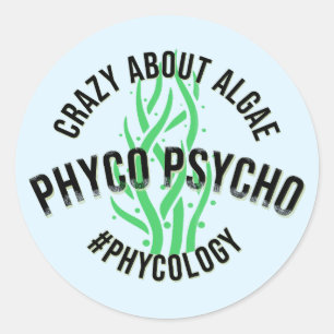 Sticker Rond Phyco Psycho Phycologiste Algologue Algues Grunge