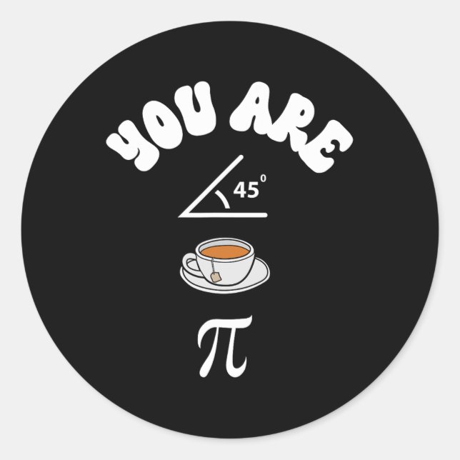 Sticker Rond Pi Day Funky Math Enseignant Tea Acute Pie Funny P (Devant)