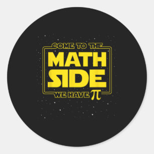 Sticker Rond Pi Day Funny - Venez Au Côté Math Nous Avons Pi Gi