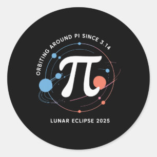 Sticker Rond Pi Day Lunar Eclipse 2025 Math Cosmique