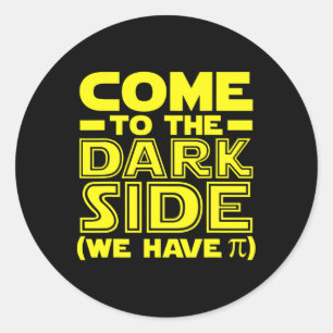 Sticker Rond Pi Day Venez Au Côté Math Nous Avons Pi Math Geek