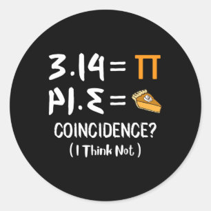 Sticker Rond Pi égale tarte drôle Math jeu Pi Jour cadeau