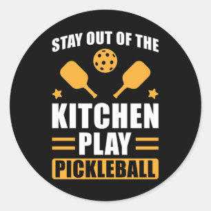 Sticker Rond Pickleball Cadeau Restez en dehors de la cuisine