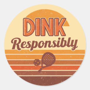 Sticker Rond Pickleball Rétro « Dink de Manière Responsable »