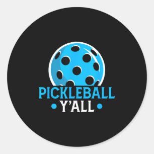 Sticker Rond Pickleball vous tous drôle pickle ball dicton nouv