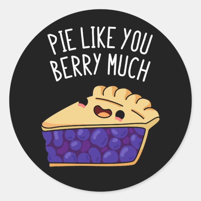 Sticker Rond Pie Comme Vous Berry Beaucoup Drôle Pie Pun Dark B (Devant)
