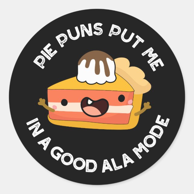 Sticker Rond Pie Puns Mets-Moi Dans Un Bon Jeu De Nourriture Am (Devant)