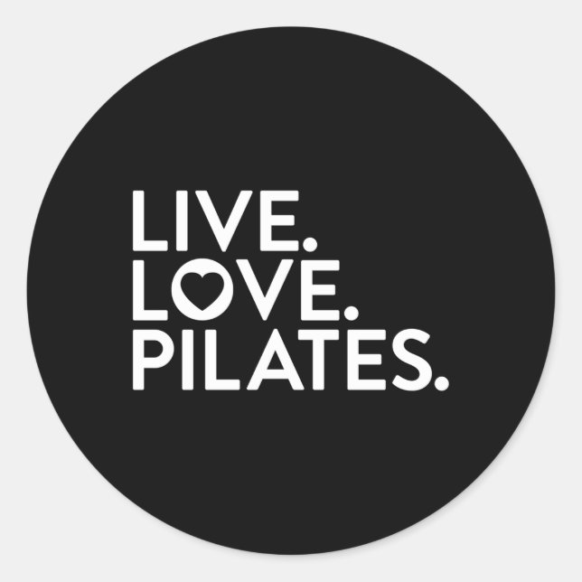 Sticker Rond Pilates Dit Live Love Pilates Pour Les Instructeur (Devant)