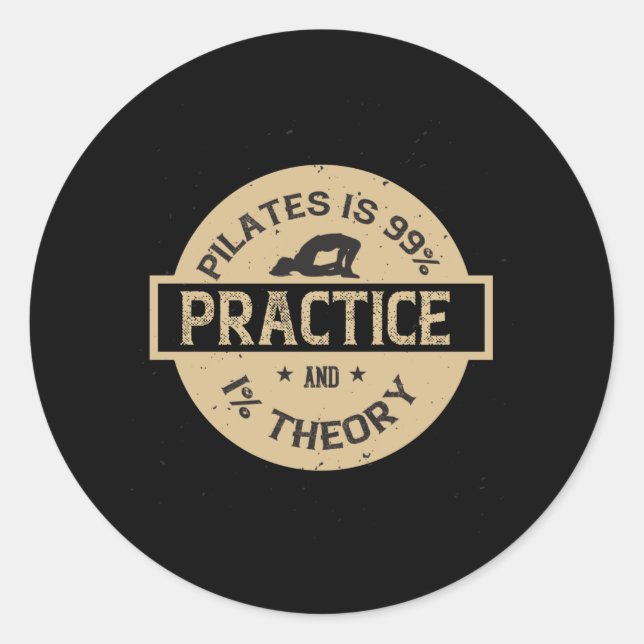 Sticker Rond Pilates est 99% pratique et 1% théorie (Devant)