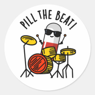 Sticker Rond Pill The Beat Funny Médecine Musique Pun