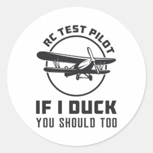 Sticker Rond Pilote d'essai RC Si je canque, vous devriez trop 