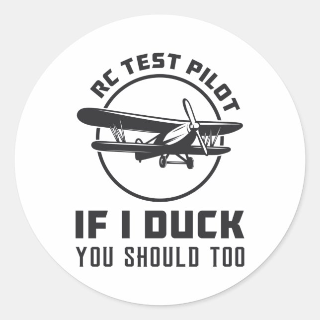 Sticker Rond Pilote d'essai RC Si je canque, vous devriez trop  (Devant)