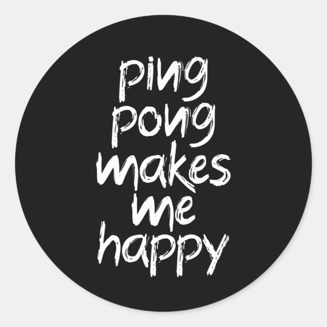 Sticker Rond ping pong me rend heureux (Devant)