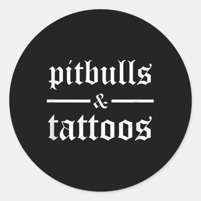 Sticker Rond Pitbulls Et Tatouages Drôle Propriétaire De Chien  (Devant)