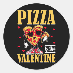 Sticker Rond Pizza Est Ma Valentine Funny Valentines Day Boys G