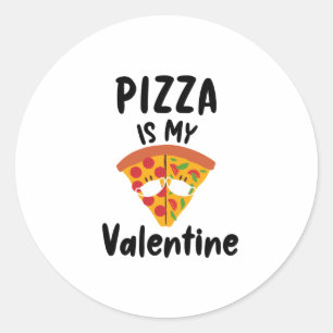 Sticker Rond Pizza Est Mon Cadeau Valentin Quarantaine Valentin