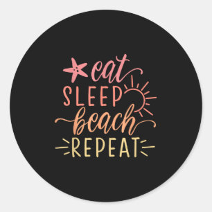 Sticker Rond Plage Vacances Manger Plage Dormir Répéter