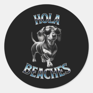 Sticker Rond Plages de Hola - Plage Vacances Weiner Teckel Dach