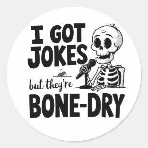 Sticker Rond Plaisanteries Séchées D'Os - Drôle Skeleton Comedy