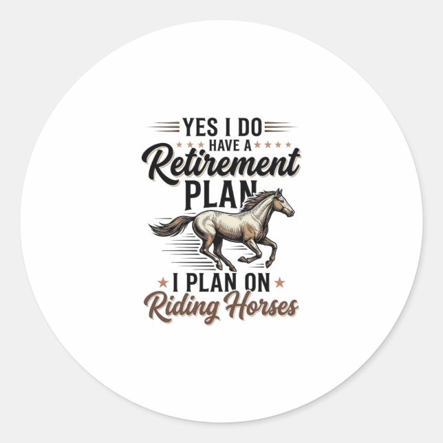 Sticker Rond Plan de retraite Chevauchée de chevaux Design de T (Devant)