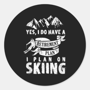Sticker Rond Plan de retraite Ski Ski Ski Ski Retire Drôle cade