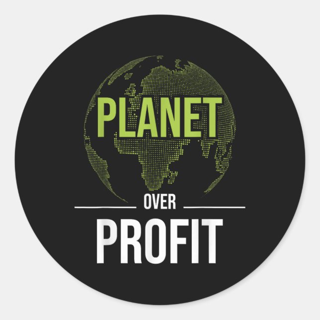 Sticker Rond Planète sur le profit - Protection De l'environnem (Devant)