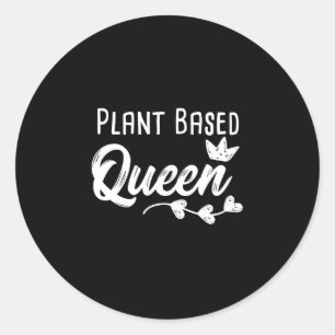 Sticker Rond Plante Basé Queen Funny Vegetarian Végétarien