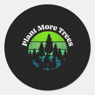 Sticker Rond Plante Plus d'arbres Arbre Hugger Jour des terres