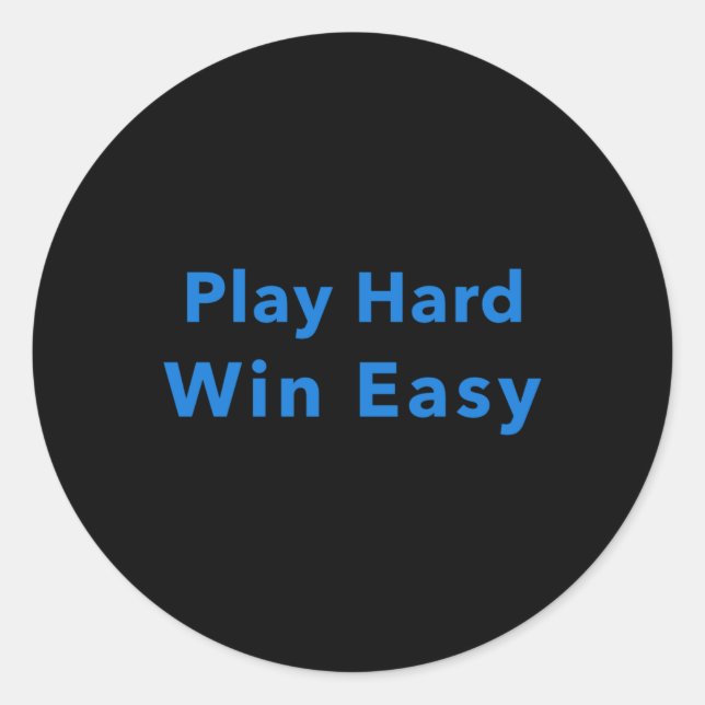 Sticker Rond Play Hard Win Facile (Devant)