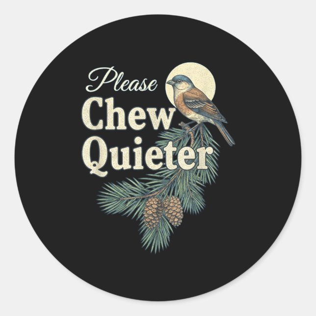 Sticker Rond Please Chew Quieter Christmas Funny Novelty  (Devant)