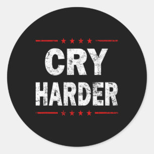 Sticker Rond Pleure plus fort Trump 2024 Logo drôle Républicain