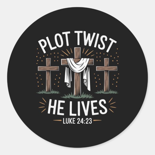 Sticker Rond Plot Twist He Lives Cross Funny Christian Easter D (Devant)