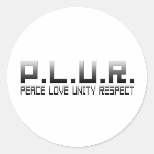 Sticker Rond PLUR - Paix Amour Unité Respect (Devant)