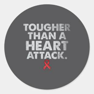 Sticker Rond Plus Coriace Qu'une Crise Cardiaque Sensibilisatio