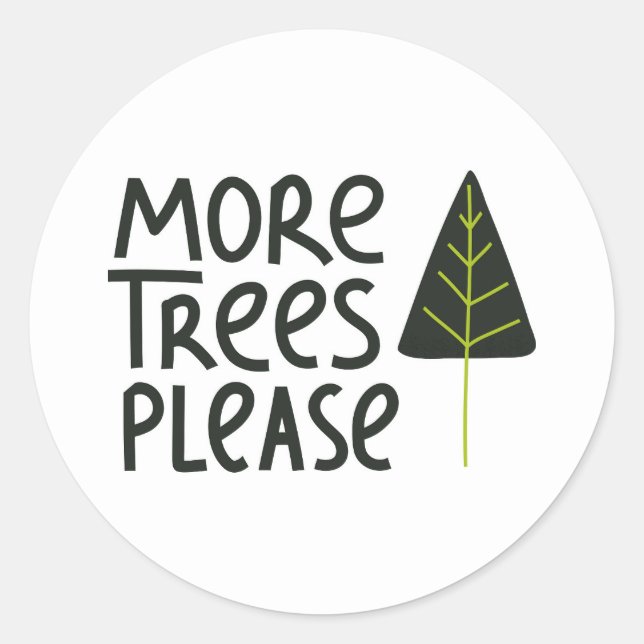 Sticker Rond Plus d'arbres S'il vous plaît (Devant)