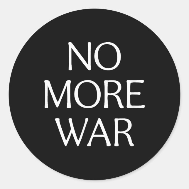 Sticker Rond Plus de guerre - (Devant)